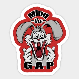 Mind The Gap Sticker